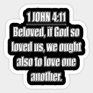 Bible Verse 1 John 4:11 Sticker